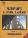 Alternative Careers in Science (eBook): Leaving the Ivory Tower